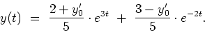 \begin{displaymath}
y(t) \ = \ \frac{2+y'_0}{5}\cdot e^{3t} \ + \ \frac{3-y'_0}{5}\cdot e^{-2t}.
\end{displaymath}